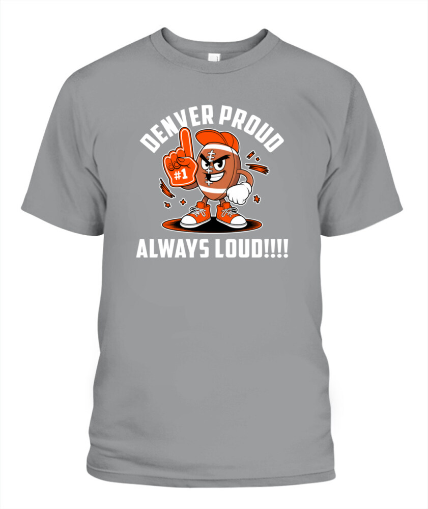 Weprintee Denver Proud 2D Classic Unisex T-Shirt NEW147307