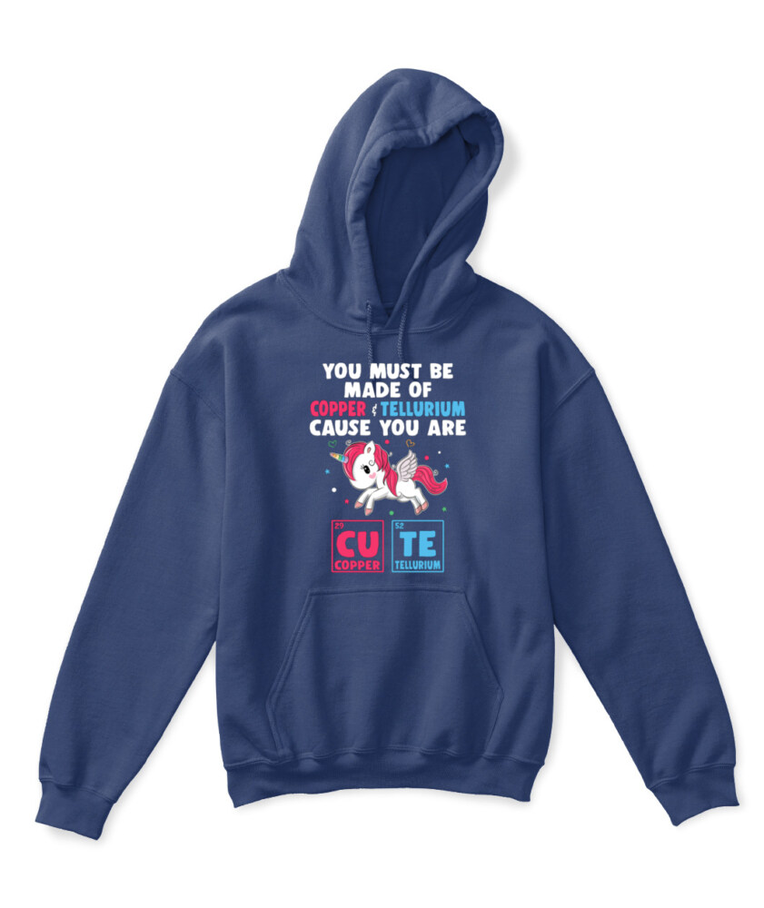 You Must Be Made Of Copper Tellurium Cause You Are Cute TodderT-Shirt & Toddler Hoodie