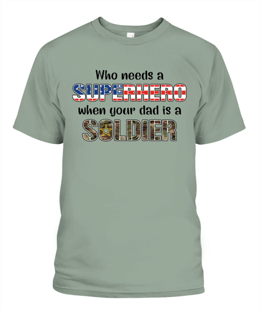 Who needs a Super Hero when your dad is a Soldier