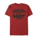 Men's Anchorman Dorothy Mantooth is a Saint  Adult T-Shirt