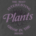 Men's Wednesday The Most Interesting Plants Grow in the Shade  Adult T-Shirt