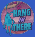 Men's Strange World Splat Hang in There  Adult T-Shirt
