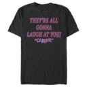 Men's Carrie All Gonna Laugh At You  Adult T-Shirt