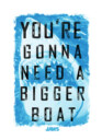 Men's Jaws You're Gonna Need a Bigger Boat  Adult T-Shirt