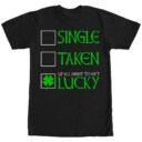Men's Lost Gods Single Taken Lucky  Adult T-Shirt