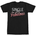 Men's Lost Gods Single and Fabulous  Adult T-Shirt