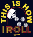 Men's Yahtzee Retro How I Roll  Adult T-Shirt