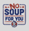 Men's Seinfeld No Soup for You Sign  Adult T-Shirt