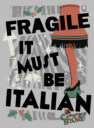 Men's A Christmas Story Fragile It Must Be Italian  Adult T-Shirt