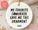 Coworker Christmas Ornament - Gift For Coworker, Snarky Ornament - Funny Colleague Gift - Work Bestie, Work Friend Ornament