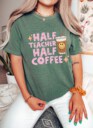 Comfort Colors® Retro Half Teacher Half Coffee Shirt, Cute Coffee Lover Teacher Shirt, Teacher Appreciation Gift, Back To School, New Teacher