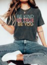 Cute Teacher Shirt, Be Kind Be True Be You, Teacher Appreciation Gift, Back To School, Elementary Team Teacher Shirt, Pre K Teacher Shirt