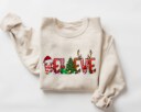 Believe Christmas Sweatshirt, Womens Christmas sweatshirt, Christmas Sweater, Christmas Sweatshirt, christmas pajamas women, Believe Shirt