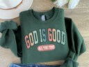 God Is Good All The Time Sweatshirt, God Is Good All The Time Religious Sweater, God Is Good Christian Women Tshirt, Religious Women Gift