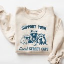 Support Your Local Street Cats Sweatshirt, Vintage Raccoon Possum Skunk Shirt, Funny Retro Raccoon Possum Graphic Sweatshirt, Raccoon Gift