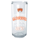 Hocus Pocus Winifred Another Glorious Morning Makes Me Sick  Adult Tritan Can Shaped Drinking Cup