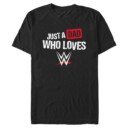 Men's JUST A DAD WHO LOVES WRESTLING Short Sleeve T-Shirt