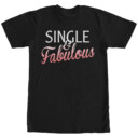 Men's Lost Gods Single and Fabulous  Adult T-Shirt