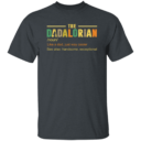 Father's Day Gift The Dadalorian Like A Dad Just Way Cooler Shirt With Sayings T-Shirt
