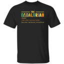 Father's Day Gift The Dadalorian Like A Dad Just Way Cooler Shirt With Sayings T-Shirt