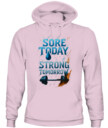 SORE TODAY. STRONG TOMORROW. - 2