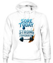 SORE TODAY. STRONG TOMORROW. - 2