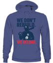 WE DON’T REBUILD. WE RELOAD.