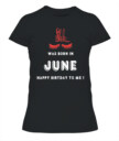 June girl Birthday Shirt, Custom Birthday Shirt, Queens Born In June, June Birthday Shirts For Woman, June girl Birthday Gifts 