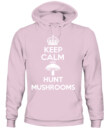 Keep Calm and Hunt Mushrooms - Funny Mushroom Hunting Shirt
