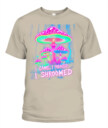 I Came. I Foraged. I Shroomed. - Funny Mushroom Hunting Shirt