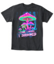 I Came. I Foraged. I Shroomed. - Funny Mushroom Hunting Shirt