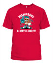 Weprintee Miami Proud 2D Classic Unisex T-Shirt NEW147308
