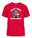 Weprintee Dallas Proud 2D Classic Unisex T-Shirt NEW147301