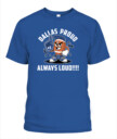 Weprintee Dallas Proud 2D Classic Unisex T-Shirt NEW147301