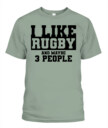 I Like Rugby and Maybe 3 People Shirt – Funny Unisex T-Shirt & Tank Top for Sports Fans