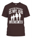 Protecting your family is my job T-shirt, Family T-shirt