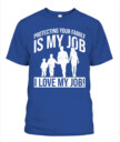 Protecting your family is my job T-shirt, Family T-shirt