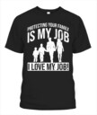 Protecting your family is my job T-shirt, Family T-shirt