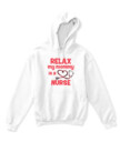Relax My Mommy Is A Nurse T-shirt, Toddler Hoodie