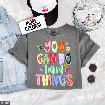 You Can Do Hard Things Shirt, Retro Positive Quote Graphic Tee