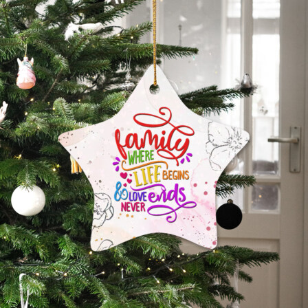 Family Where Life Begins & Love Never Ends – Star Ceramic Ornament – Heartwarming Family Gift