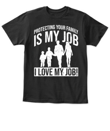 🛡️ "Protecting Your Family Is My Job" – Kids' Safety & Family Bonding T-Shirt