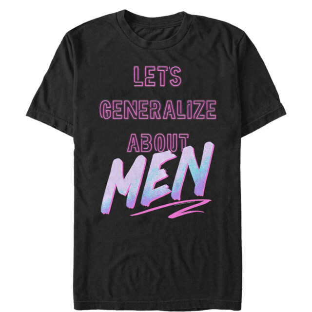 Men's Crazy Ex-Girlfriend Let's Generalize About Men  Adult T-Shirt