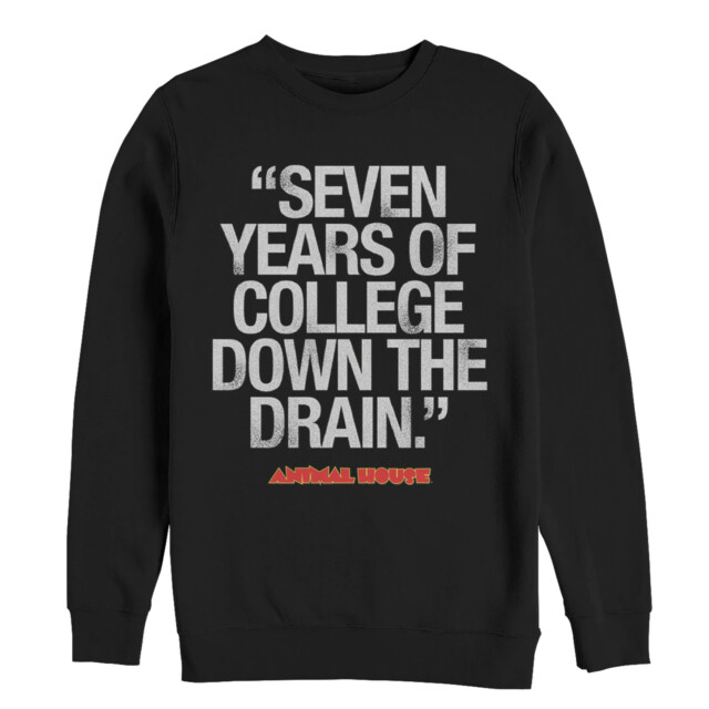 Men's Animal House Bluto 7 Years of College  Adult Sweatshirt
