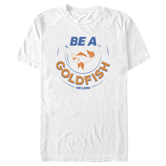 Men's Ted Lasso Be A Goldfish  Adult T-Shirt