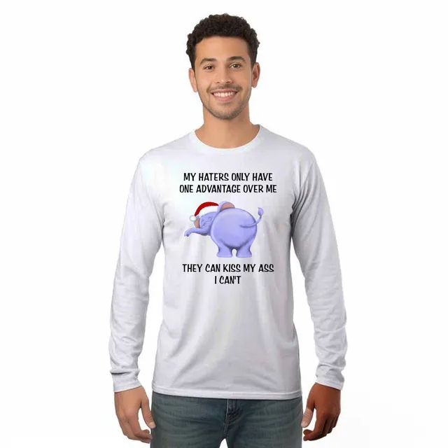 Elephant My Haters Only Have One Advantage Over Me They Can Kiss My Ass Long Sleeve Shirt Xmas Gift Idea