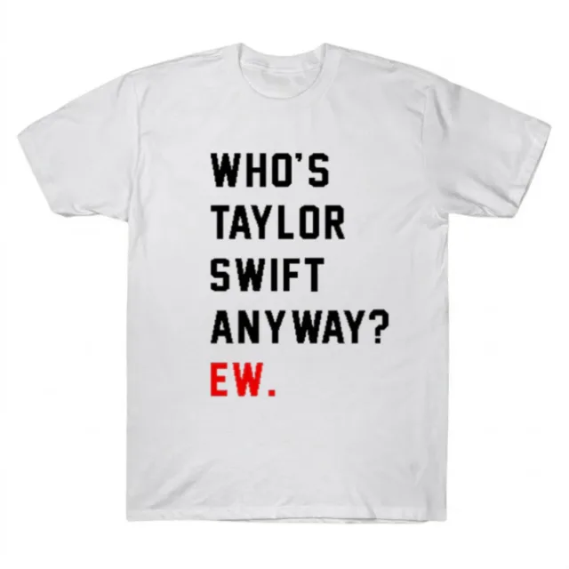 Taylor Swift Who That Anyway T-shirt