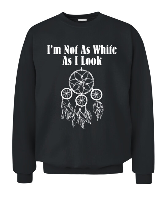 I'm Not As White As I Look Native america