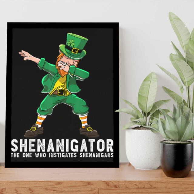 St Patricks Day Shirt men Shenanigator Dabbing Leprechaun Poster