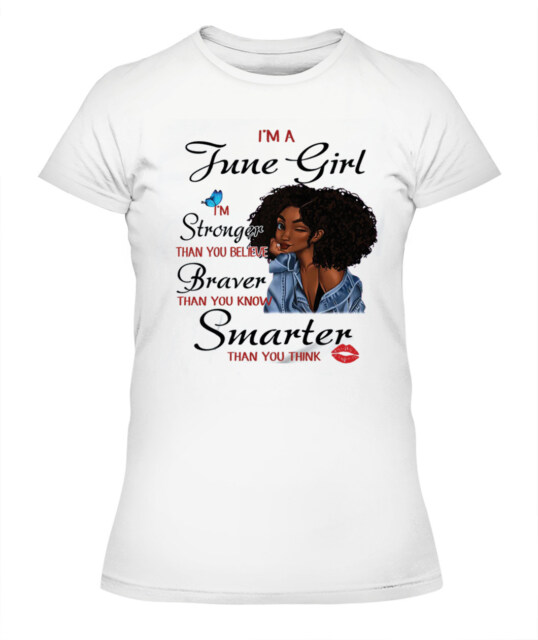 I'm June Girl Melanin T Shirt June Birthday Shirts, A Queen Was Born In June, June Afro Shirt T Shirts For Woman
